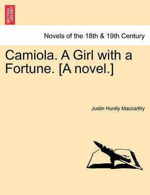 Book cover for Camiola. a Girl with a Fortune. [A Novel.]