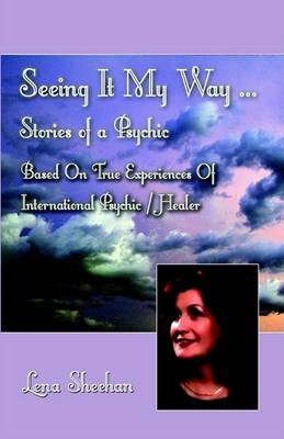 Book cover for Seeing It My Way...Stories of a Psychic