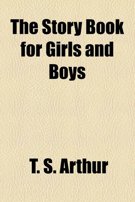 Book cover for The Story Book for Girls and Boys