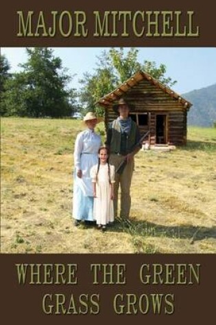 Cover of Where the Green Grass Grows