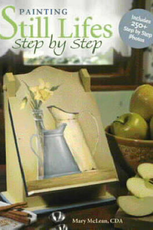 Cover of Painting Still Lifes Step by Step