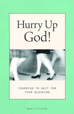 Book cover for Hurry Up, God!