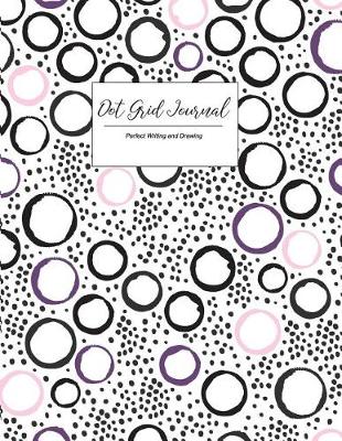 Book cover for Dot Grid Journal Perfect Writing and Drawing