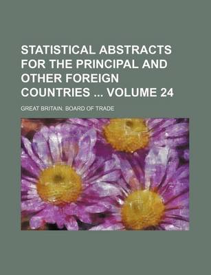 Book cover for Statistical Abstracts for the Principal and Other Foreign Countries Volume 24