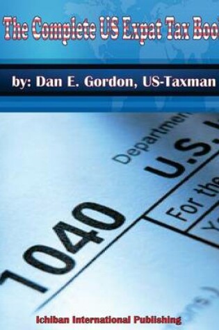 Cover of The Complete US Expat Tax Book