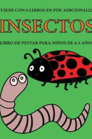 Cover of Libro de pintar para ninos de 4-5 anos. (Insectos)