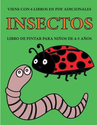 Book cover for Libro de pintar para ninos de 4-5 anos. (Insectos)