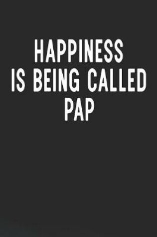 Cover of Happiness Is Being Called Pap