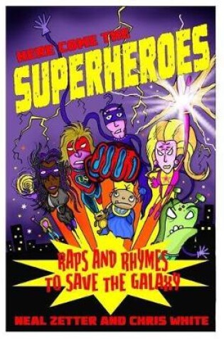 Cover of Here Come the Superheroes