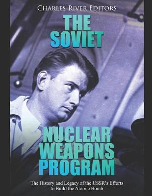 Book cover for The Soviet Nuclear Weapons Program