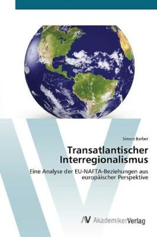 Cover of Transatlantischer Interregionalismus