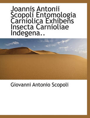 Book cover for Joannis Antonii Scopoli Entomologia Carniolica Exhibens Insecta Carnioliae Indegena..