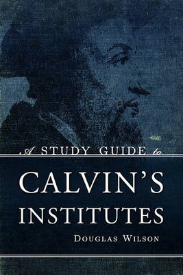 Cover of A Study Guide to Calvin's Institutes