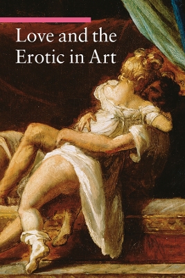 Book cover for Love and the Erotic in Art