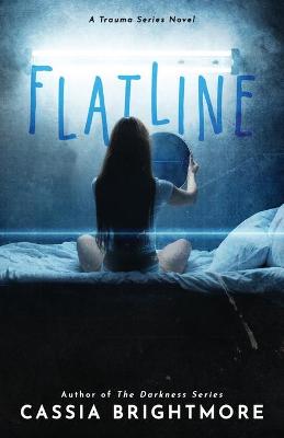 Cover of Flatline (The Trauma Series #2)