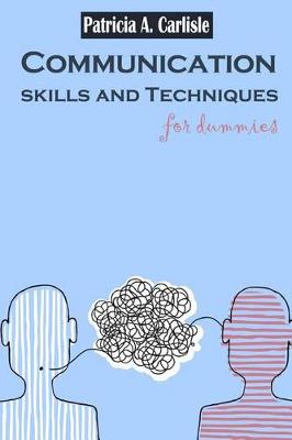 Book cover for Communication sills and techniques for dummies