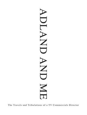 Cover of Adland and Me