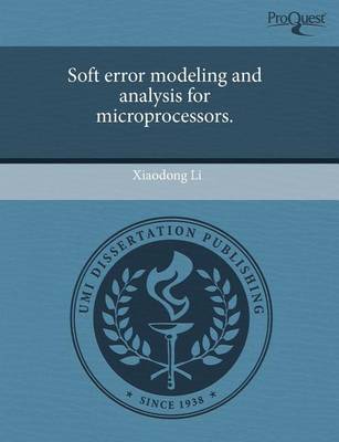 Book cover for Soft Error Modeling and Analysis for Microprocessors