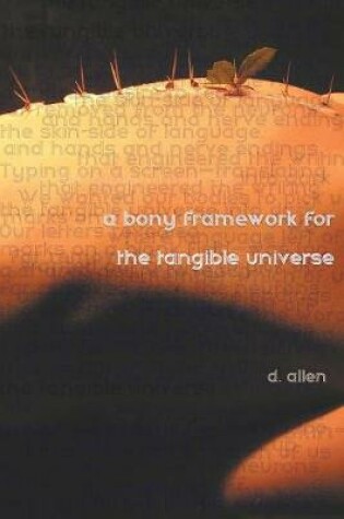 Cover of A Bony Framework for the Tangible Universe