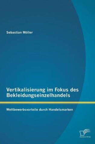 Cover of Vertikalisierung im Fokus des Bekleidungseinzelhandels