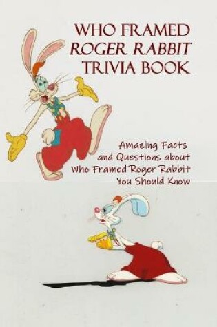 Cover of Who Framed Roger Rabbit Trivia Book