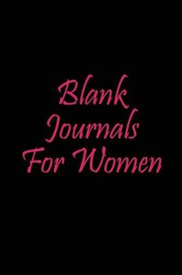 Book cover for Blank Journals For Women