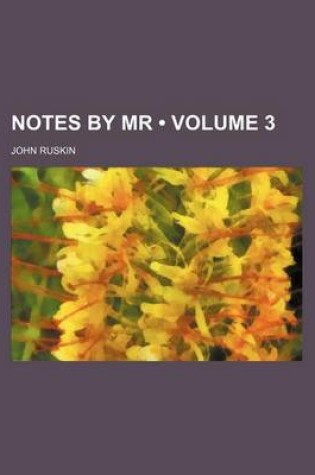 Cover of Notes by MR (Volume 3)