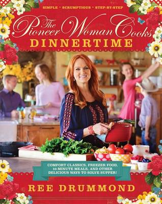 Book cover for The Pioneer Woman Cooks--Dinnertime