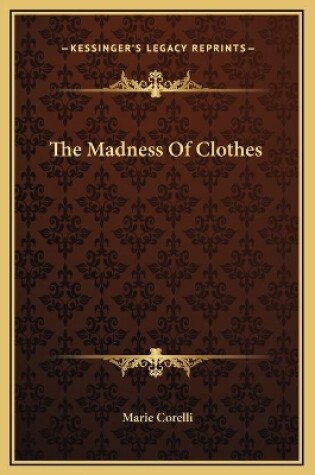 Cover of The Madness Of Clothes