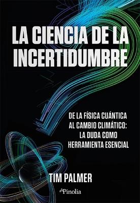 Book cover for La Ciencia de la Incertidumbre