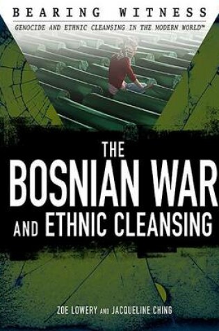 Cover of The Bosnian War and Ethnic Cleansing