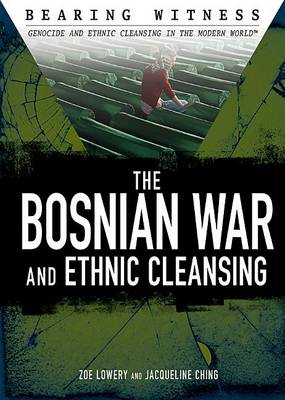 Cover of The Bosnian War and Ethnic Cleansing