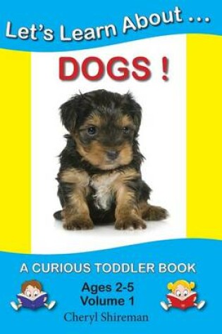 Cover of Let's Learn About...Dogs!