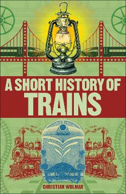 Book cover for A Short History of Trains