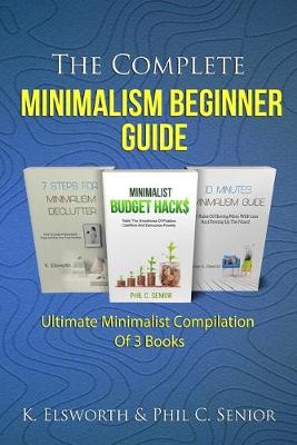 Book cover for The Complete Minimalism Beginner Guide