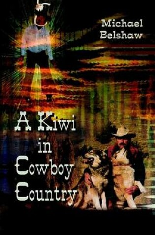 Cover of A Kiwi in Cowboy Country