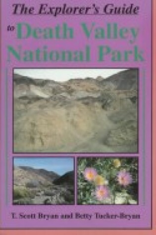 Cover of The Explorer's Guide to Death Valley National Park