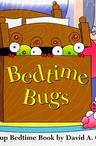 Cover of Bed Time Bugs