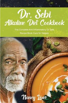 Cover of Dr. Sebi Alkaline Diet Cookbook