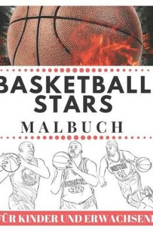 Cover of Basketball Stars Malbuch fur Kinder und Erwachsene