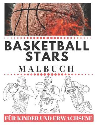 Book cover for Basketball Stars Malbuch fur Kinder und Erwachsene