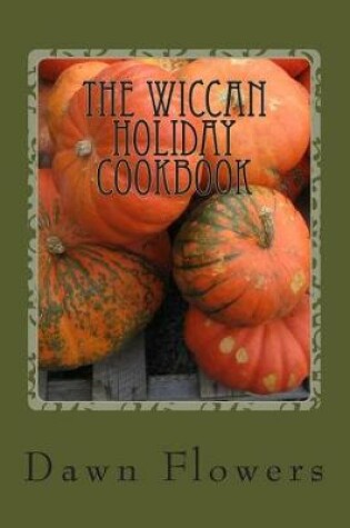 Cover of The Wiccan Holiday Cookbook