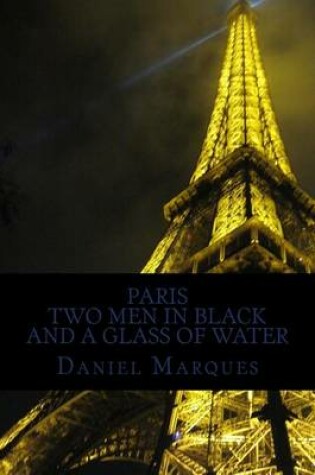 Cover of Paris, Two Men in Black and a Glass of Water