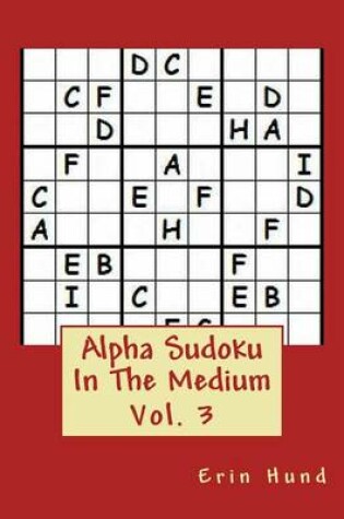 Cover of Alpha Sudoku In The Medium Vol. 3