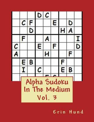 Cover of Alpha Sudoku In The Medium Vol. 3