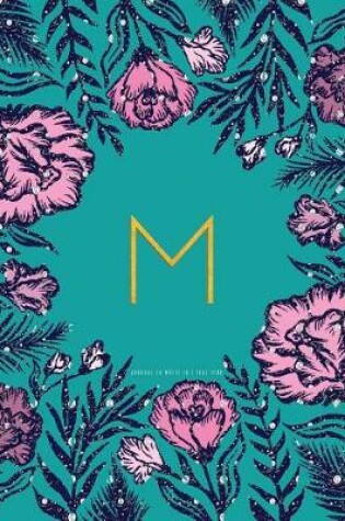 Cover of M Journal to Write in - Teal Pink