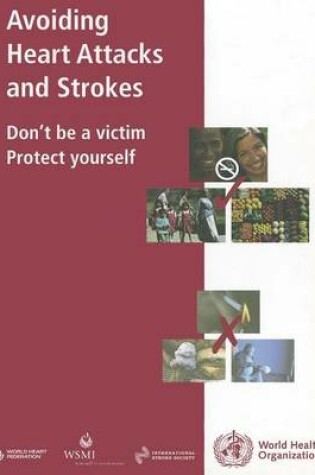 Cover of Avoiding Heart Attacks and Strokes