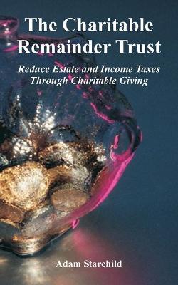 Book cover for The Charitable Remainder Trust