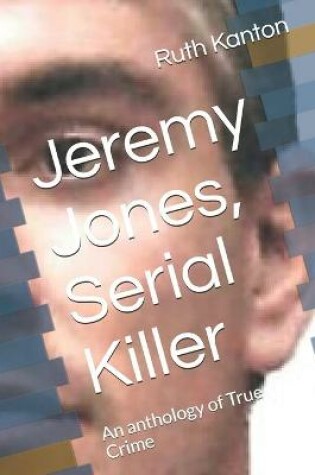 Cover of Jeremy Jones, Serial Killer