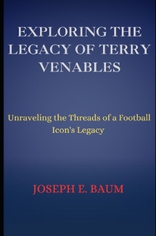 Cover of Exploring the Legacy of Terry Venables